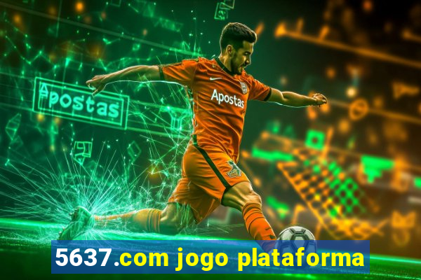 5637.com jogo plataforma