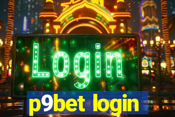 p9bet login