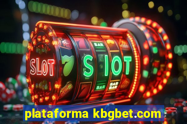 plataforma kbgbet.com