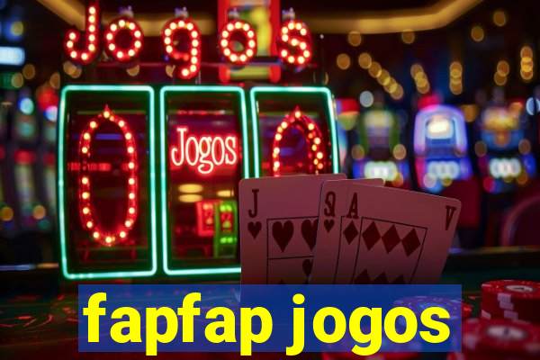 fapfap jogos