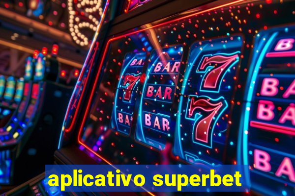 aplicativo superbet