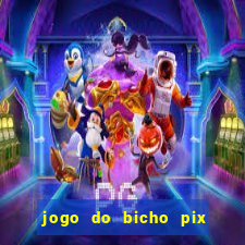 jogo do bicho pix da sorte