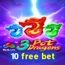 10 free bet