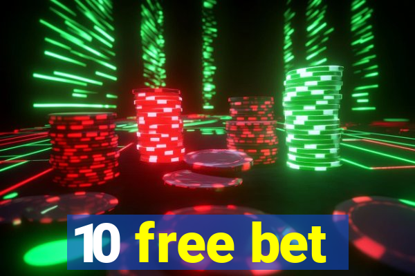 10 free bet