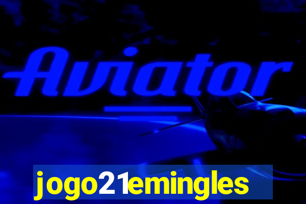 jogo21emingles