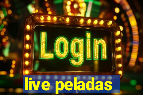 live peladas