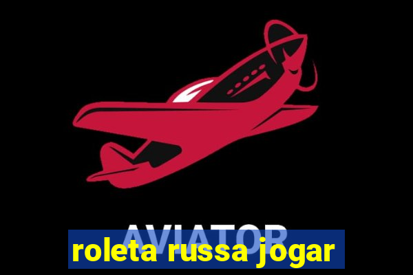 roleta russa jogar