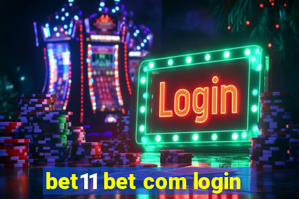 bet11 bet com login