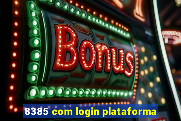 8385 com login plataforma