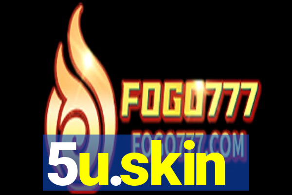 5u.skin