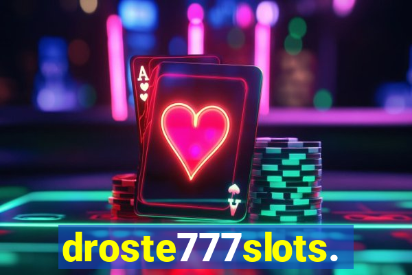 droste777slots.com