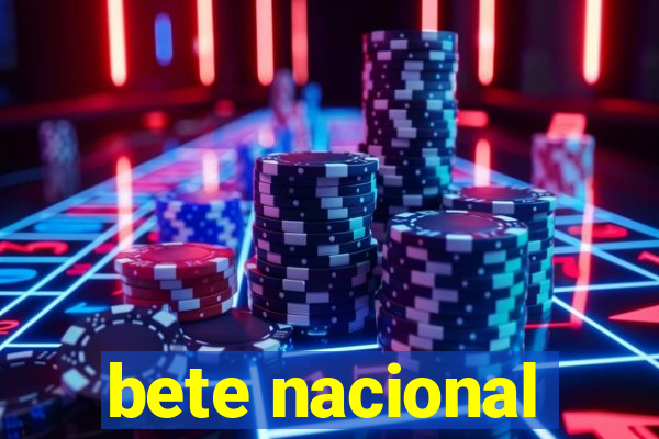 bete nacional