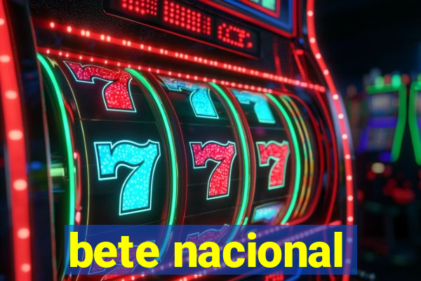 bete nacional