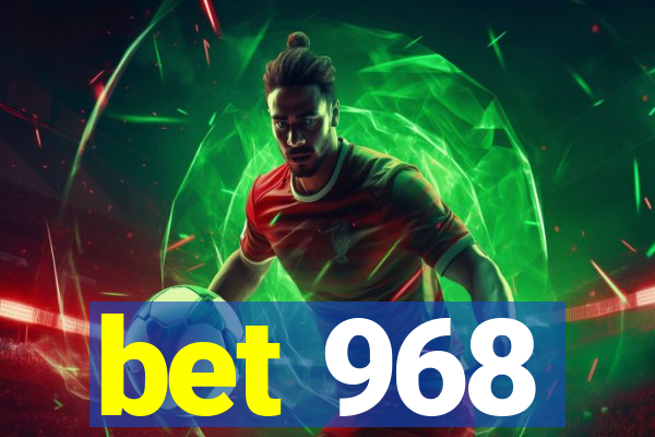 bet 968