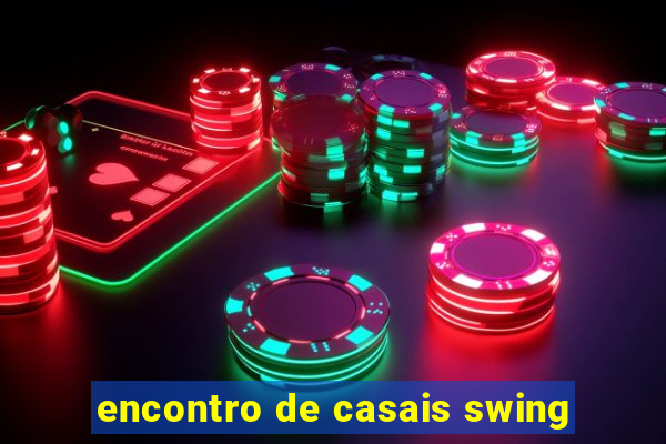 encontro de casais swing