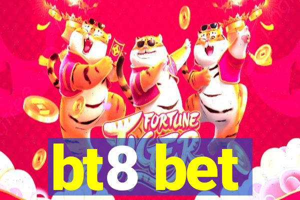 bt8 bet