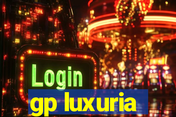 gp luxuria