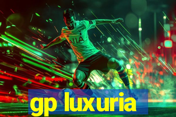 gp luxuria