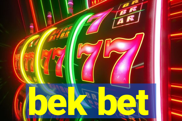 bek bet