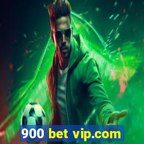 900 bet vip.com