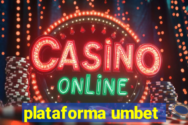 plataforma umbet