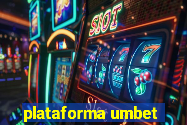 plataforma umbet