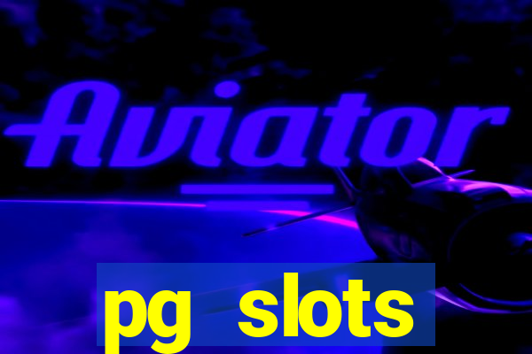 pg slots porcentagem agora