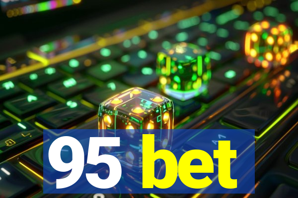 95 bet