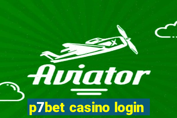 p7bet casino login