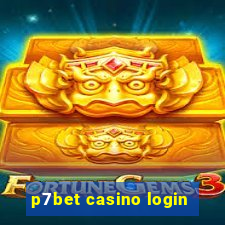 p7bet casino login