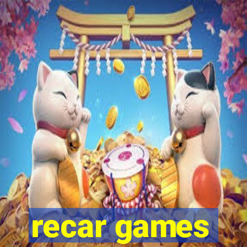 recar games