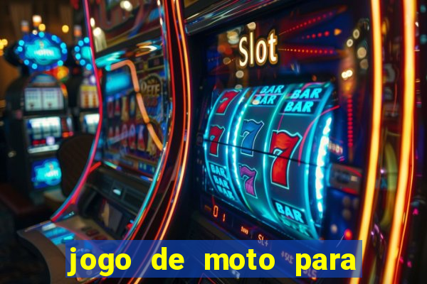 jogo de moto para dar grau