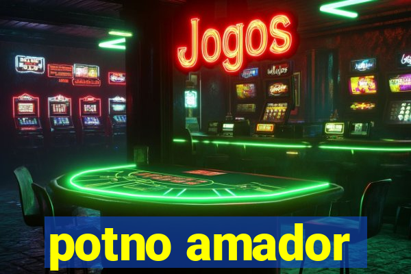 potno amador