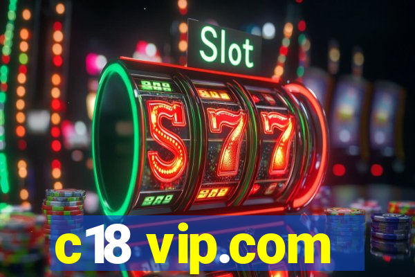 c18 vip.com