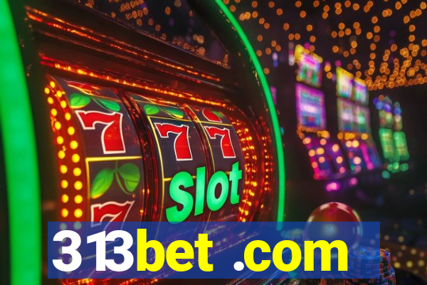 313bet .com