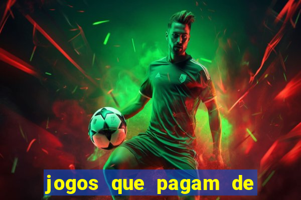 jogos que pagam de verdade sem precisar depositar