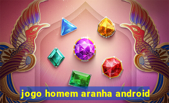 jogo homem aranha android