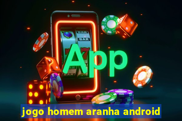 jogo homem aranha android