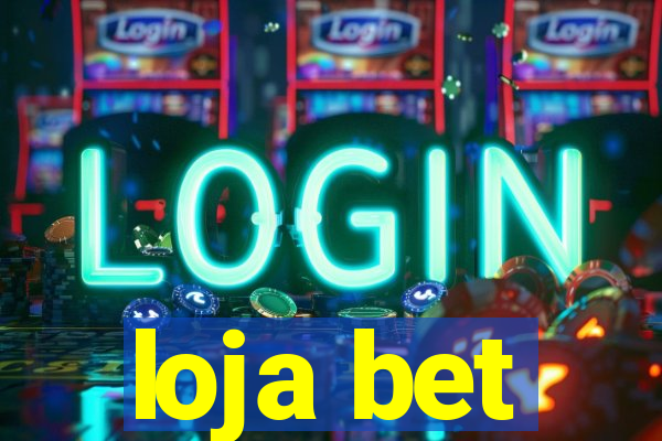 loja bet