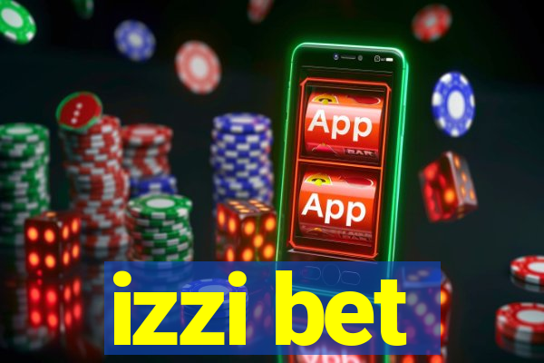 izzi bet