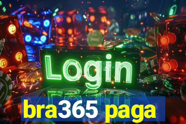 bra365 paga