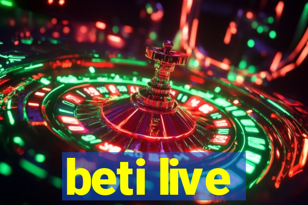 beti live