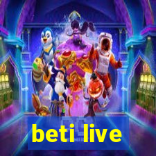 beti live