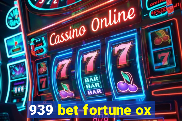 939 bet fortune ox