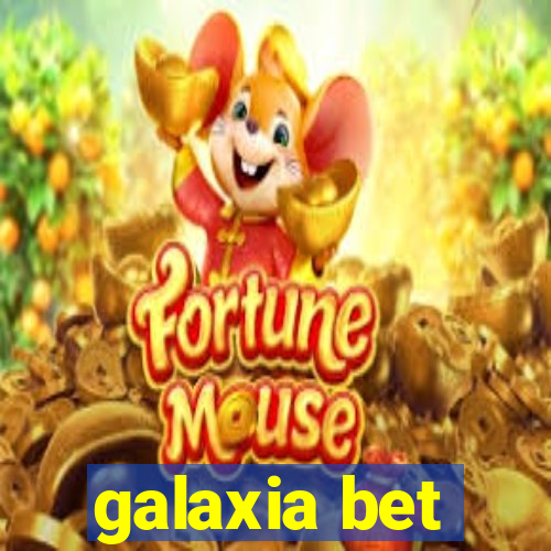 galaxia bet