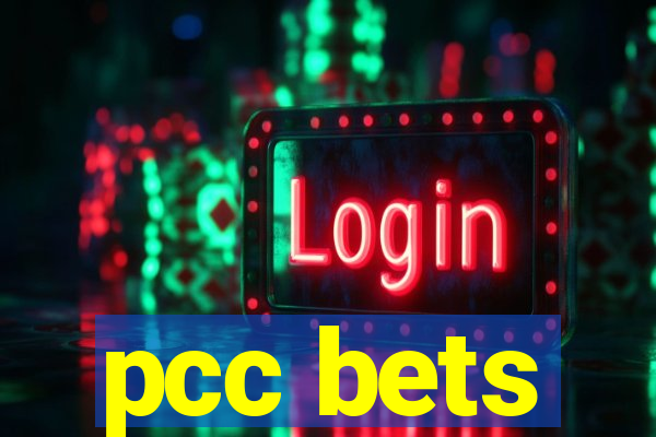 pcc bets