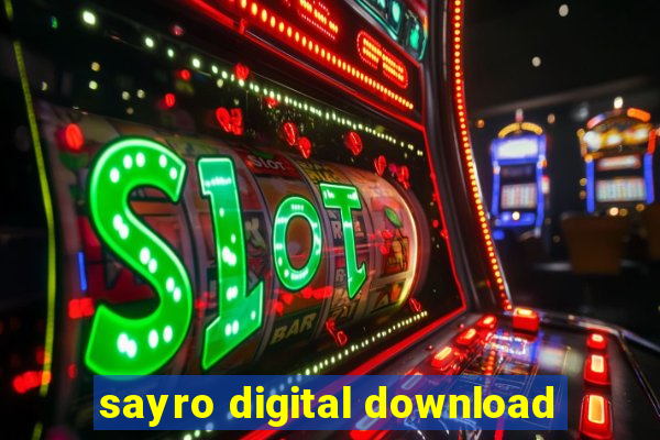 sayro digital download