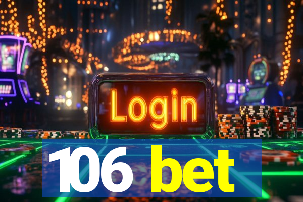 106 bet