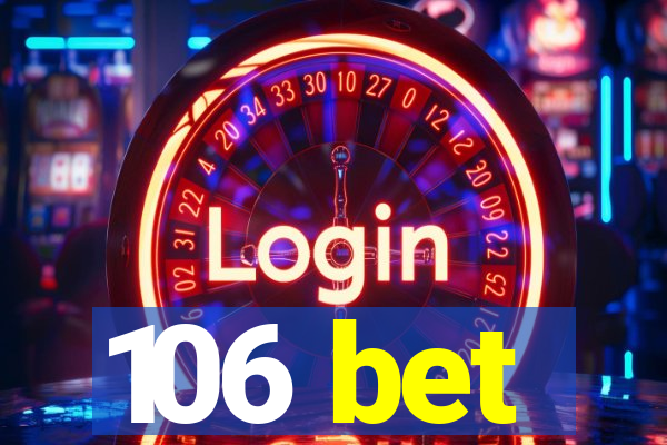 106 bet