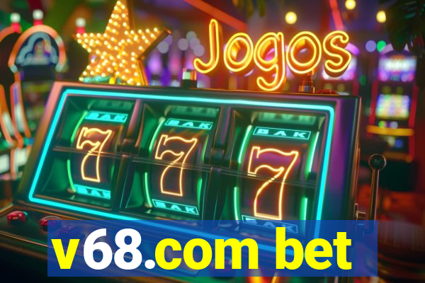 v68.com bet